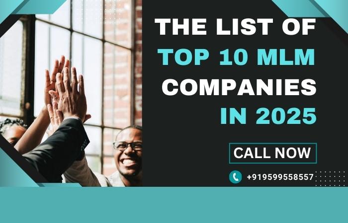 The List Of Top 10 MLM Companies in 2025
